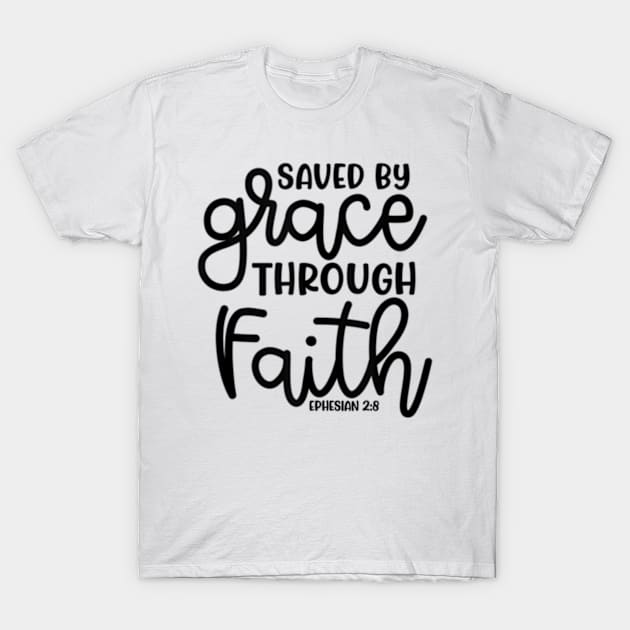 Saved By Grace Through Faith Christian Cute T-Shirt by StuSpenceart